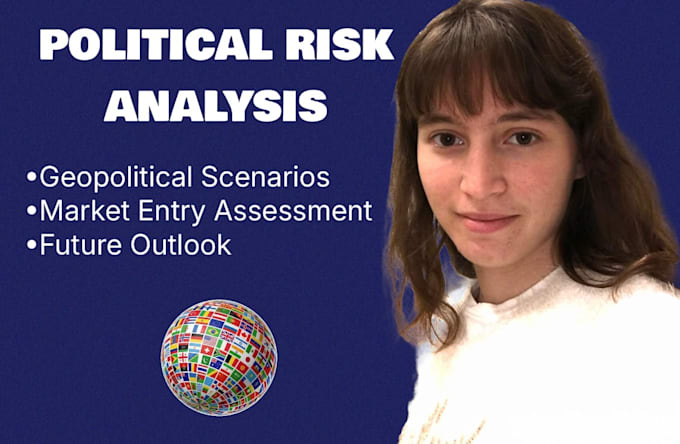 deliver geopolitical analysis and political risk report