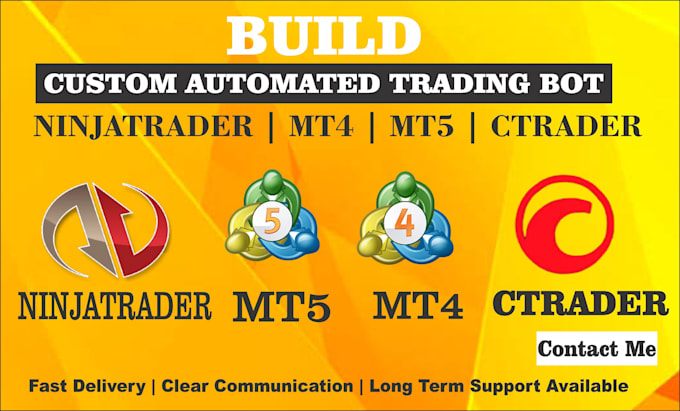 Create a custom automated trading bot for ninjatrader, mt4, mt5 ...