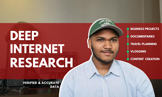 do deep internet research using authentic and reliable sources