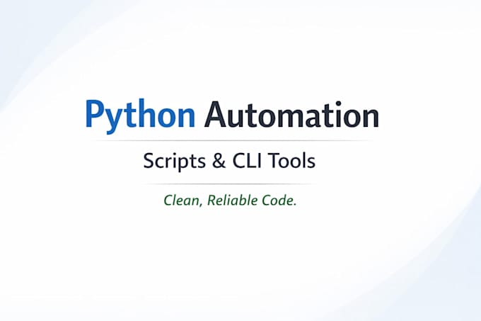 create python automation scripts and cli tools