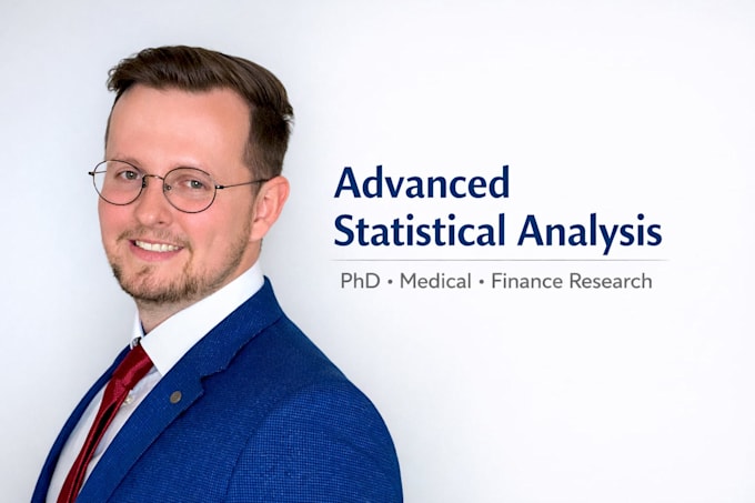 do advanced statistical analysis for phd, medical and finance research