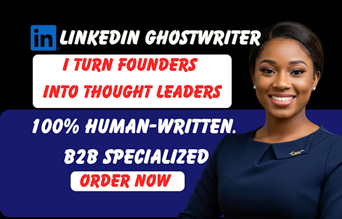 Be your linkedin ghostwriter for b2b founder thought leadership by ...