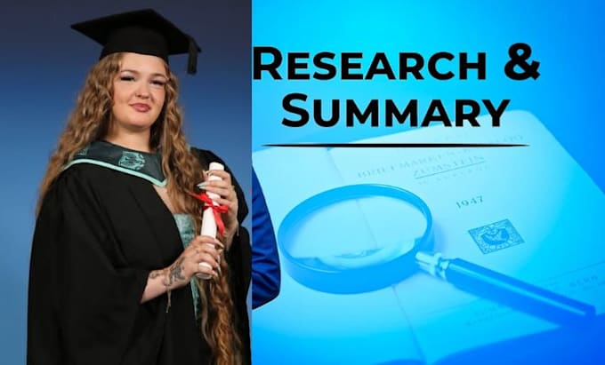 conduct comprehensive research and a thorough summary