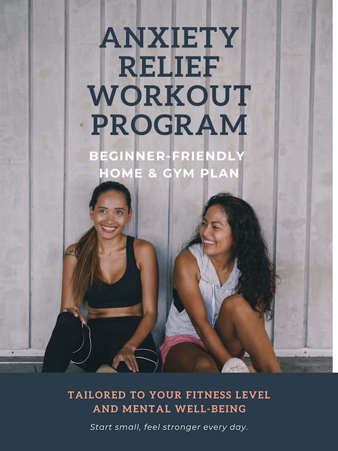 Design beginner friendly workout plans for anxiety relief and fitness ...