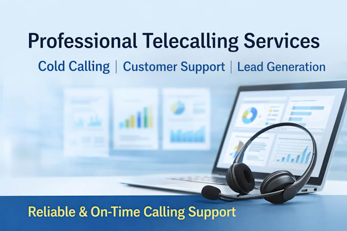 do professional telecalling, lead generation and customer support