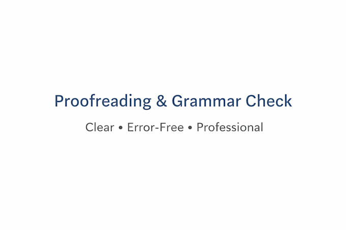 proofread and edit your content for grammar and clarity