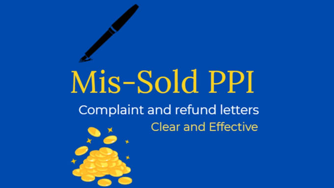 write a professional mis sold ppi complaint letter
