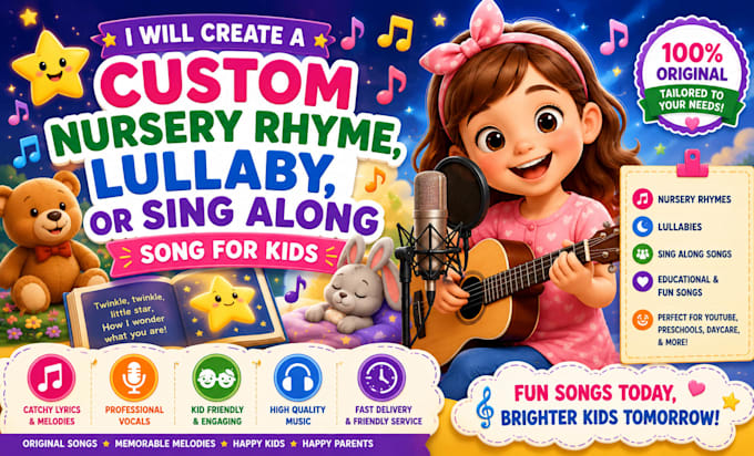 create a custom nursery rhyme, lullaby, or sing along song for kids