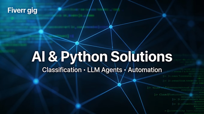 develop ai and python solutions for your project