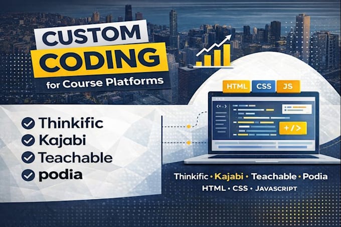 do custom coding for kajabi, thinkific, teachable, and podia
