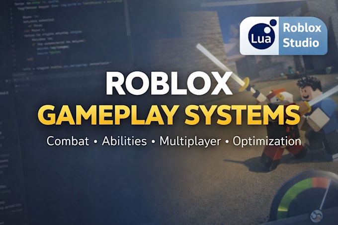 Develop roblox gameplay systems and mechanics by Talhabhatti652 | Fiverr