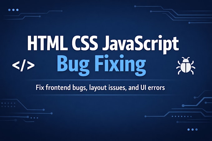 Fix html css and javascript bugs on your website by Anand_sunil | Fiverr