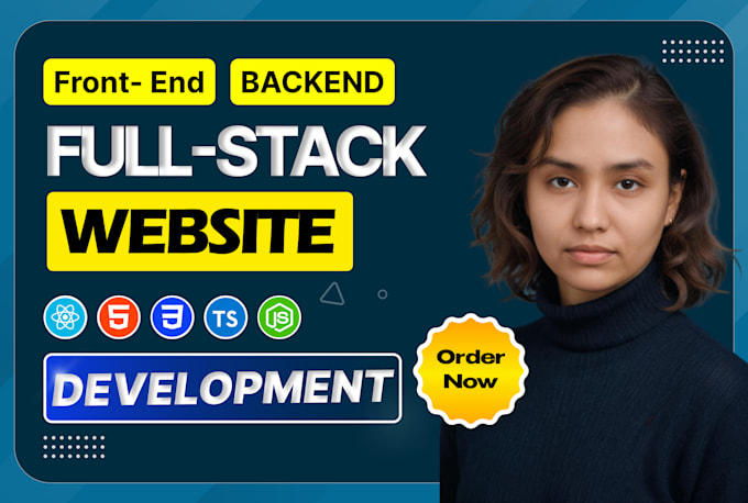 do website development as full stack web developer, front end, backend developer