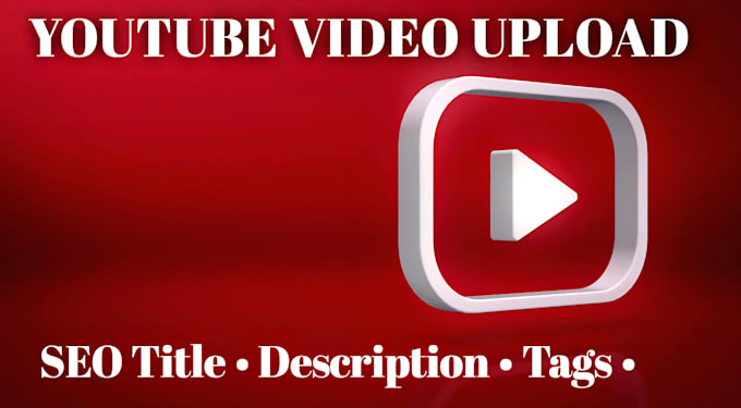do youtube video uploading, SEO titles, and descriptions