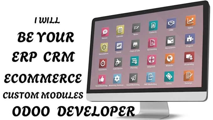 be your odoo developer for odoo erp, odoo website, ecommerce and custom modules
