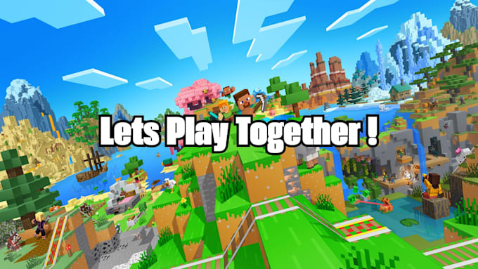 play minecraft with you