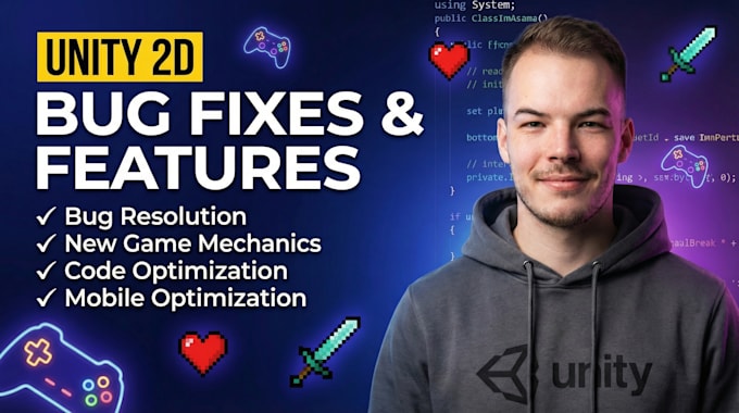 fix bugs or add features to your 2d mobile unity game