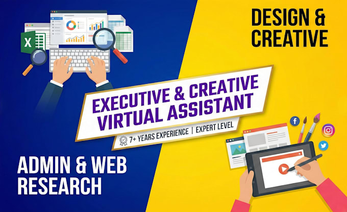 be your expert executive and creative virtual assistant