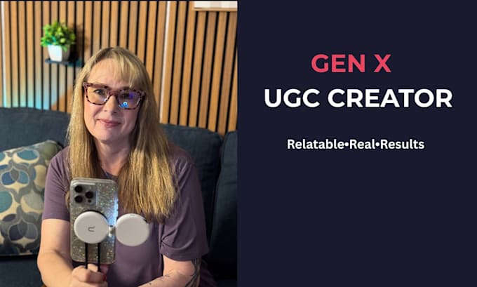 create authentic ugc video ads as a relatable gen x female creator