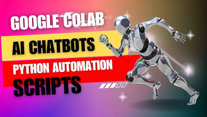 do automation and google collab tasks projects using python
