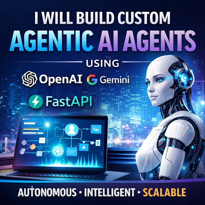 build custom agentic ai agents using openai, gemini and fastapi
