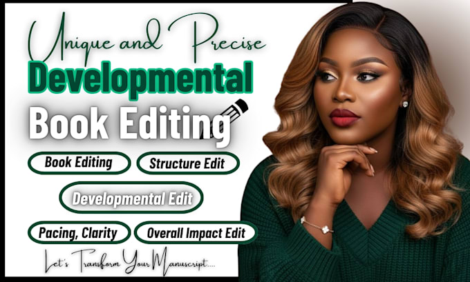 be your developmental book editor fiction, nonfiction developmental book editing