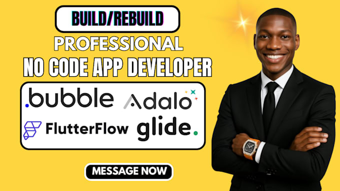 Build custom no code mobile or web app using bubble, adalo, flutterflow ...