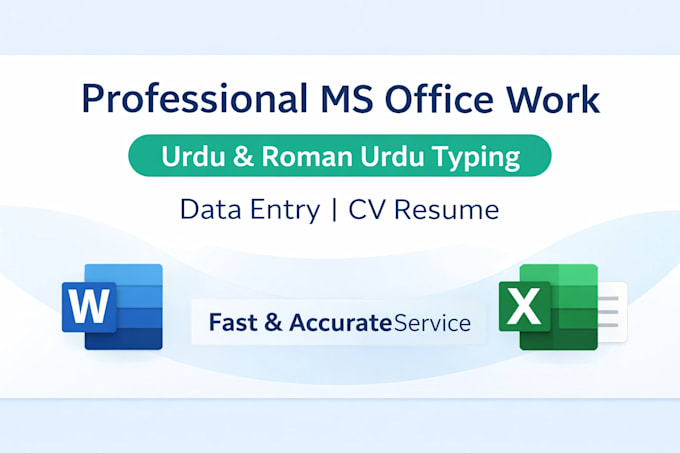 do professional ms office work and urdu roman typing