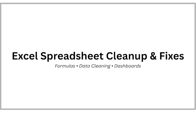 fix excel spreadsheets and clean up messy data