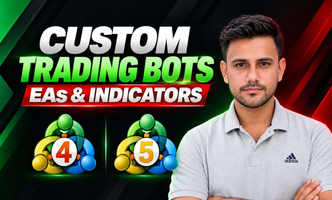 create a trading bot ea or indicator for mt4 and mt5 platforms