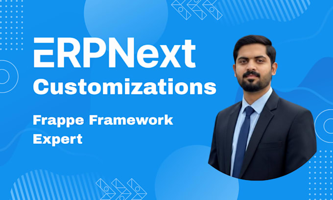 customize erpnext and build custom features using frappe framework