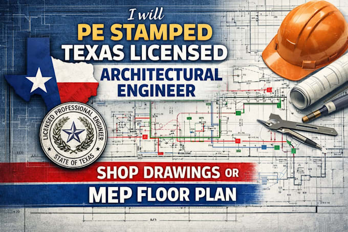 Pe stamped texas licensed architectural engineer shop drawings or mep ...