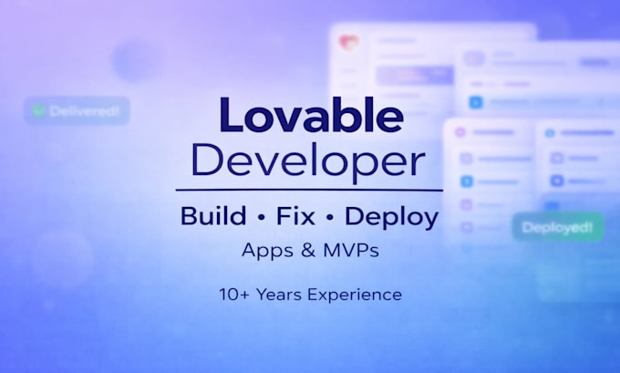 build, fix or deploy your lovable app or lovable mvp