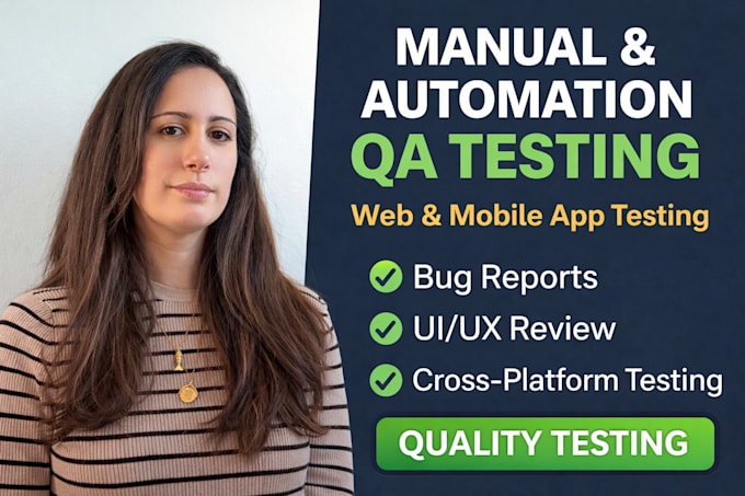 do professional manual and automation QA testing for your web or mobile app