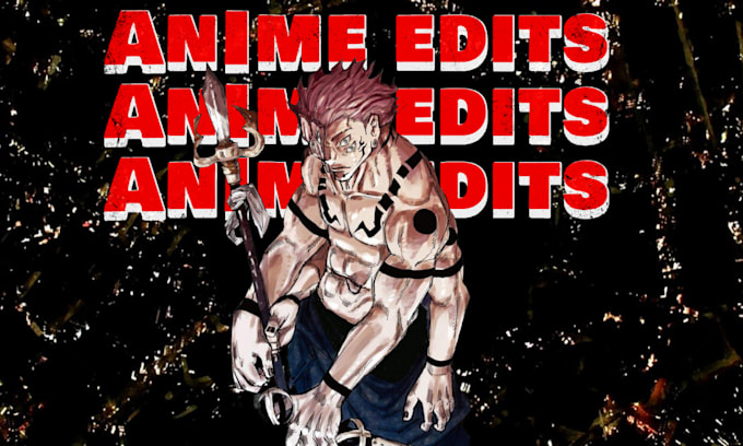 edit your anime videos