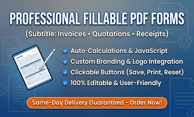 design professional editable fillable PDF forms, invoices, quotations, receipt