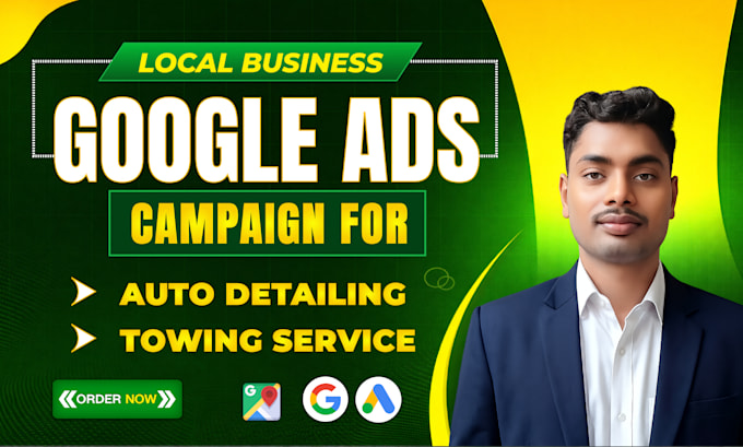 setup google ads PPC campaigns for auto detailing, towing services