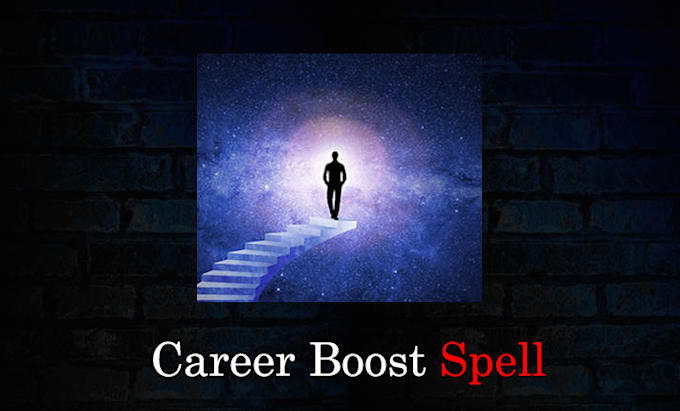 do a powerful, effective spell to boost your career