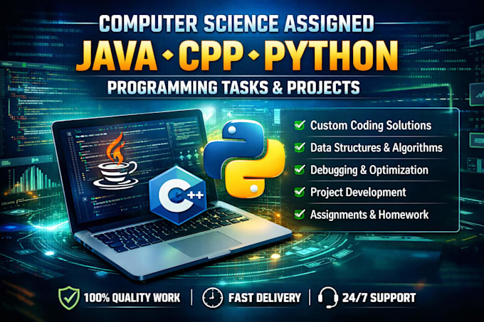 do computer science assigned, java, cpp, python programming tasks and projects