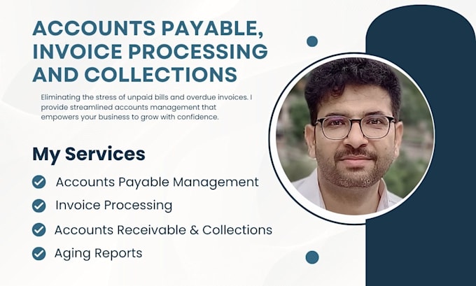 manage accounts payable, invoice processing and collections
