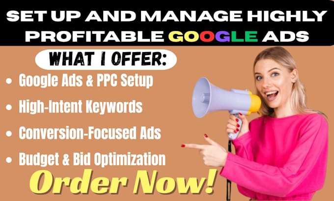 set up and manage highly profitable google ads and ppc campaigns