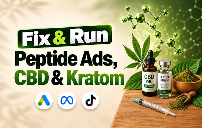 fix cbd ads, peptide ads expert, hemp kratom google meta ads approval