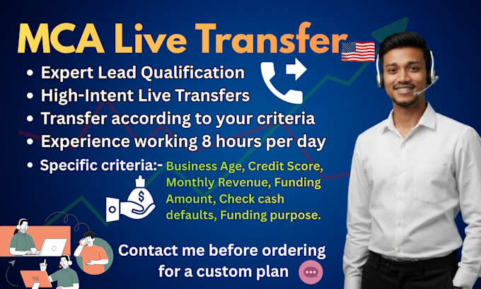 be your professional mca live transfer, lead qualification