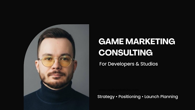 consult on marketing and launch strategy for your game