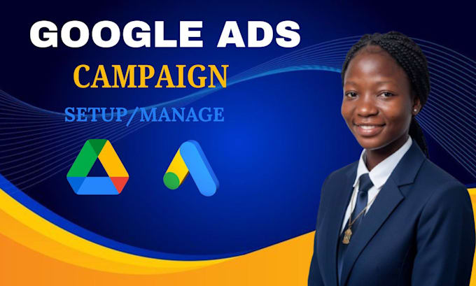 manage and setup ads campaign as a google ads manager