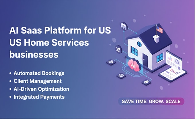 build a US based ai saas for home services businesses