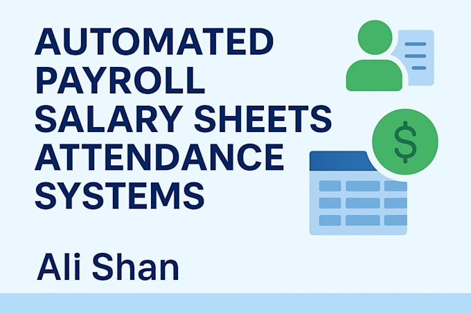 create automated payroll, salary sheets, and attendance systems