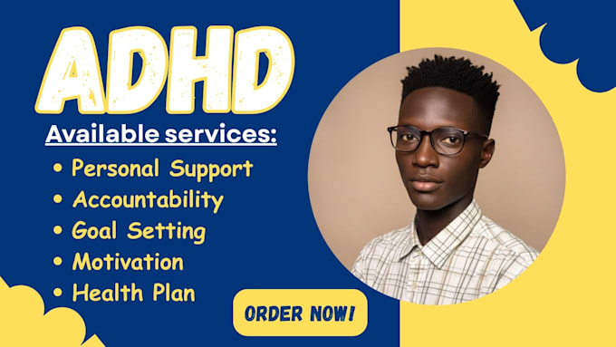 be your adhd virtual assistant, life coach, accountability body double