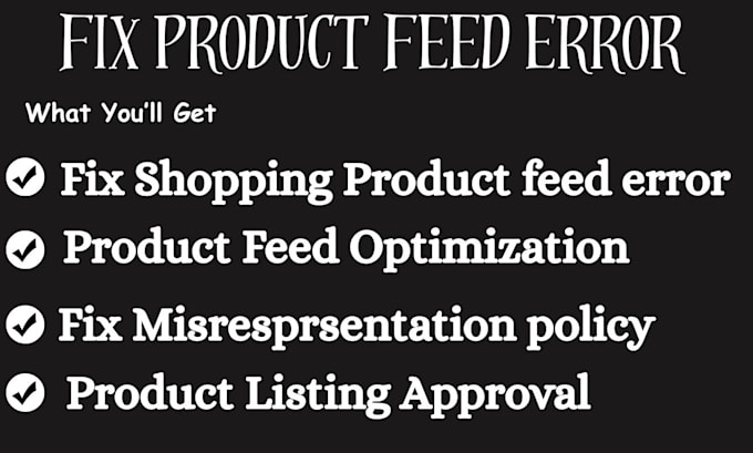 fix product feed error product listing approval misreprsentation issues