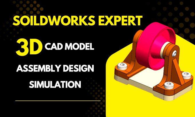design 3d partsmodels and assembly using solidworks
